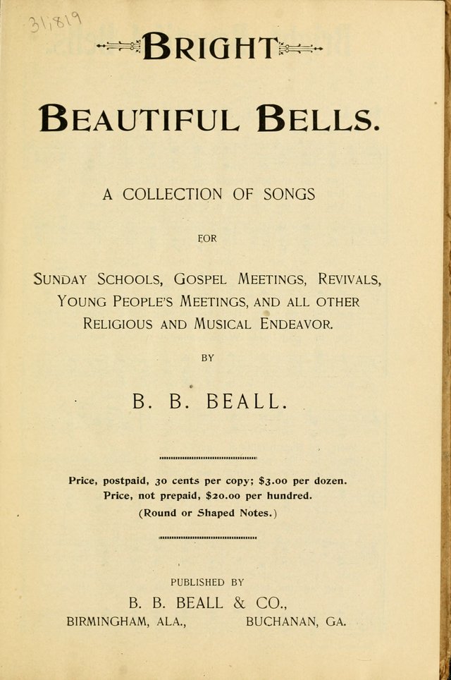 Bright Beautiful Bells: a collection of songs for Sunday schools, gospel meetings, revivals, young people