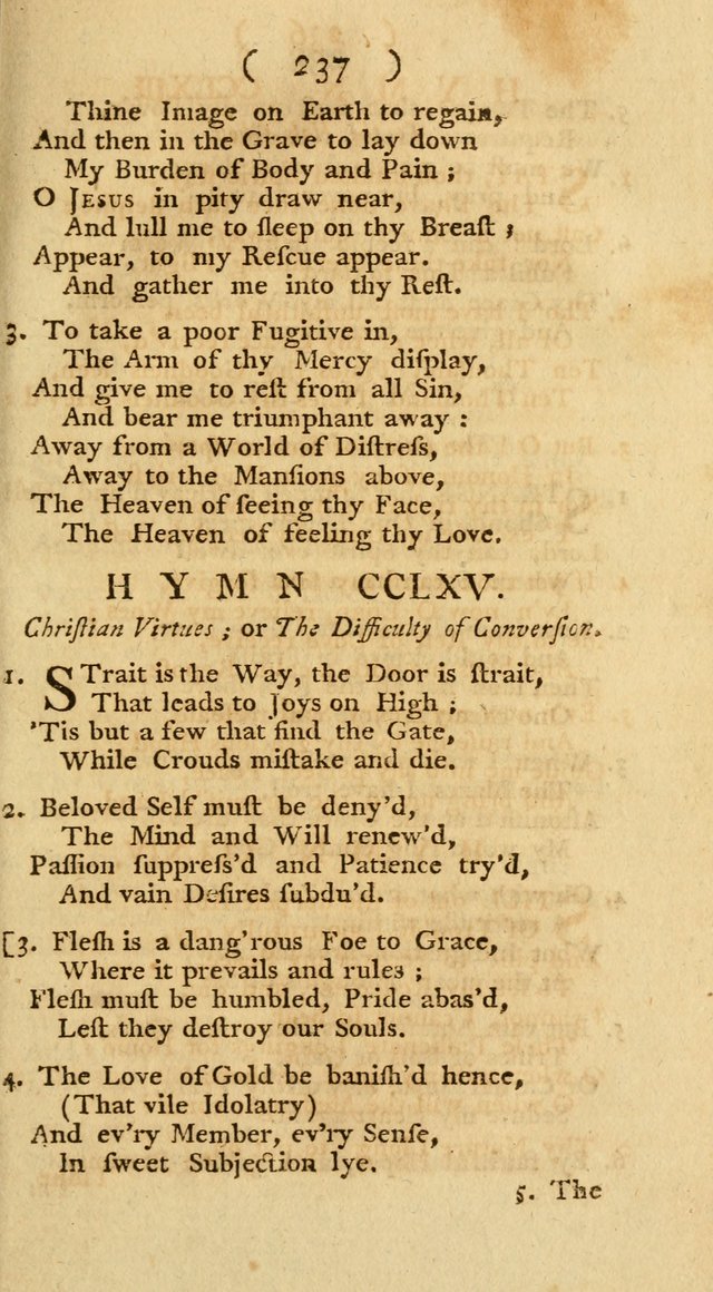 The Christians Duty, exhibited, in a series of Hymns: collected from various authors, designed for the worship of God, and for the edification of Christians (1st Ed.) page 237
