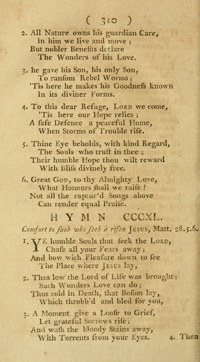 The Christians Duty, exhibited, in a series of Hymns: collected from various authors, designed for the worship of God, and for the edification of Christians (1st Ed.) page 310