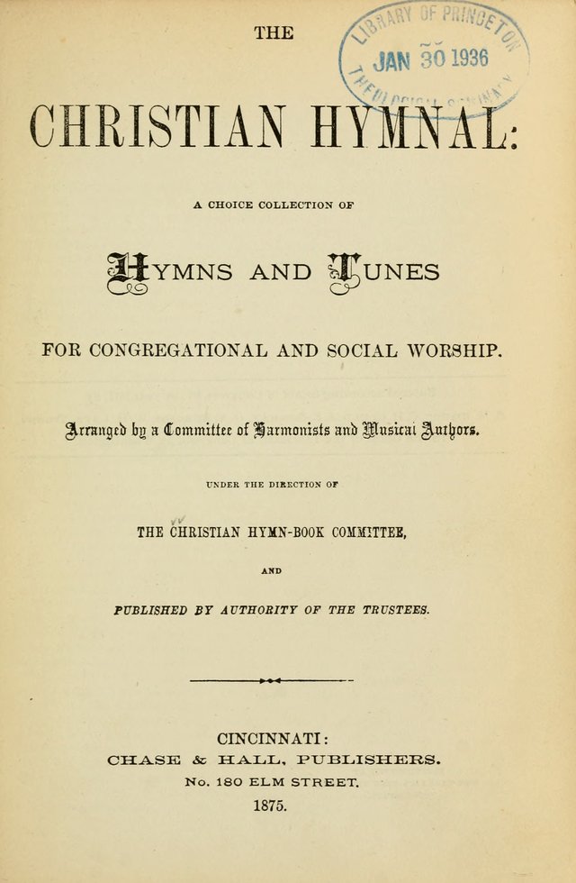 The Christian Hymnal: a choice collection of hymns and tunes for congregational and social worship page 1