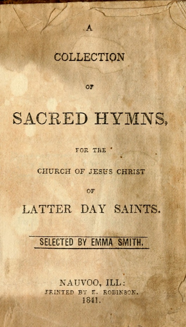 A Collection of Sacred Hymns, for the Church of Jesus Christ of Latter Day Saints page 1