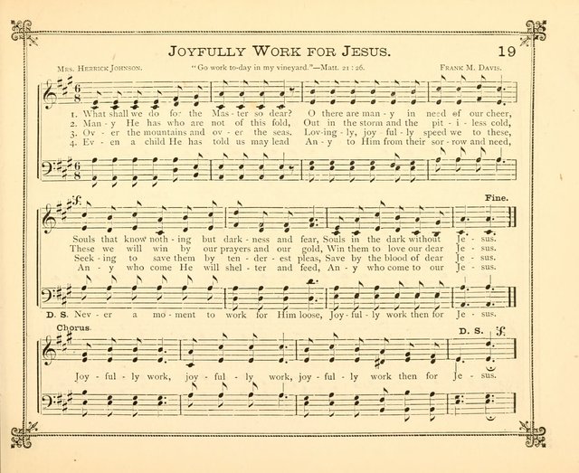 Carols of Joy: choice collection of songs and hymns for the Sunday School, Bible class, and the Home Circle to which has been added an easy method of Rudimental Instruction in Music, for Weekday Study page 19