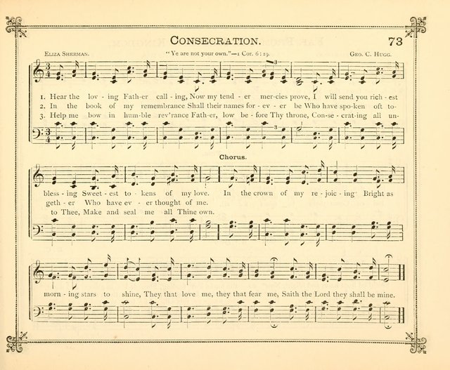Carols of Joy: choice collection of songs and hymns for the Sunday School, Bible class, and the Home Circle to which has been added an easy method of Rudimental Instruction in Music, for Weekday Study page 73