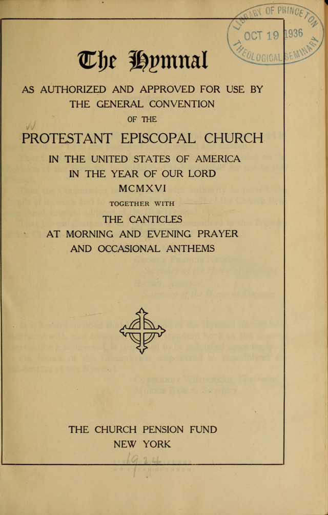 The Hymnal: as authorized and approved by the General Convention of the Protestant Episcopal Church in the United States of America in the year of our Lord 1916 page 1