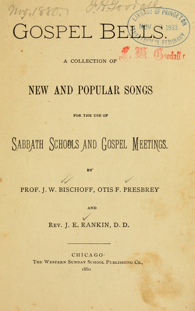 Gospel Bells: a collection of new and popular songs for the use of Sabbath schools and gospel meetings page 1