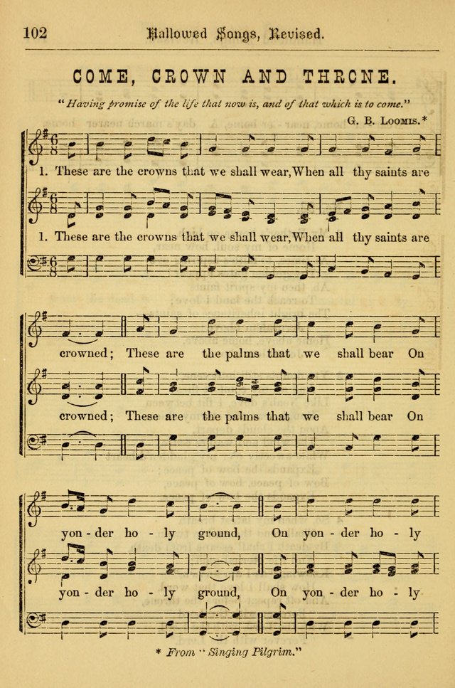 Hallowed Songs: for prayer and social meetings, containing hymns and tunes, carefully selected from all sources, both old and new, and are of the most spiritual..(Newly Revised) page 102