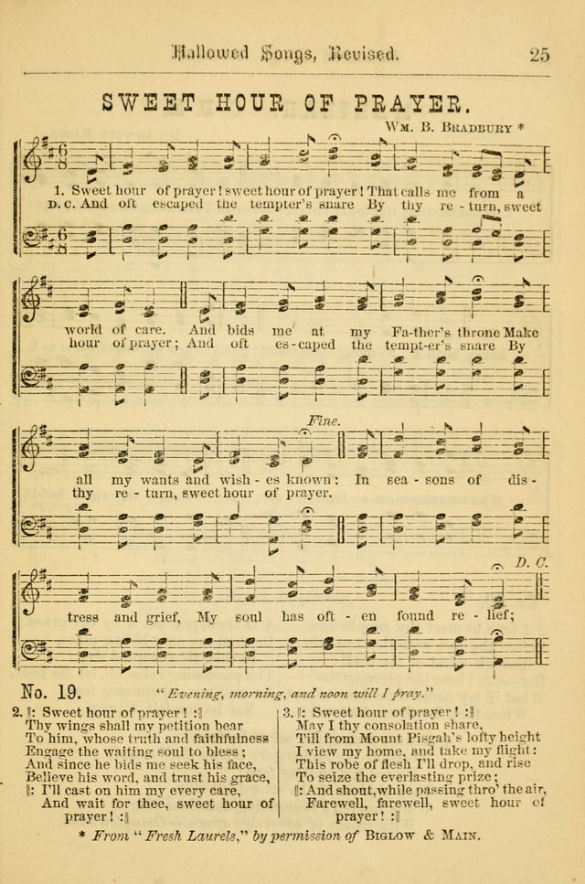 Hallowed Songs: for prayer and social meetings, containing hymns and tunes, carefully selected from all sources, both old and new, and are of the most spiritual..(Newly Revised) page 25