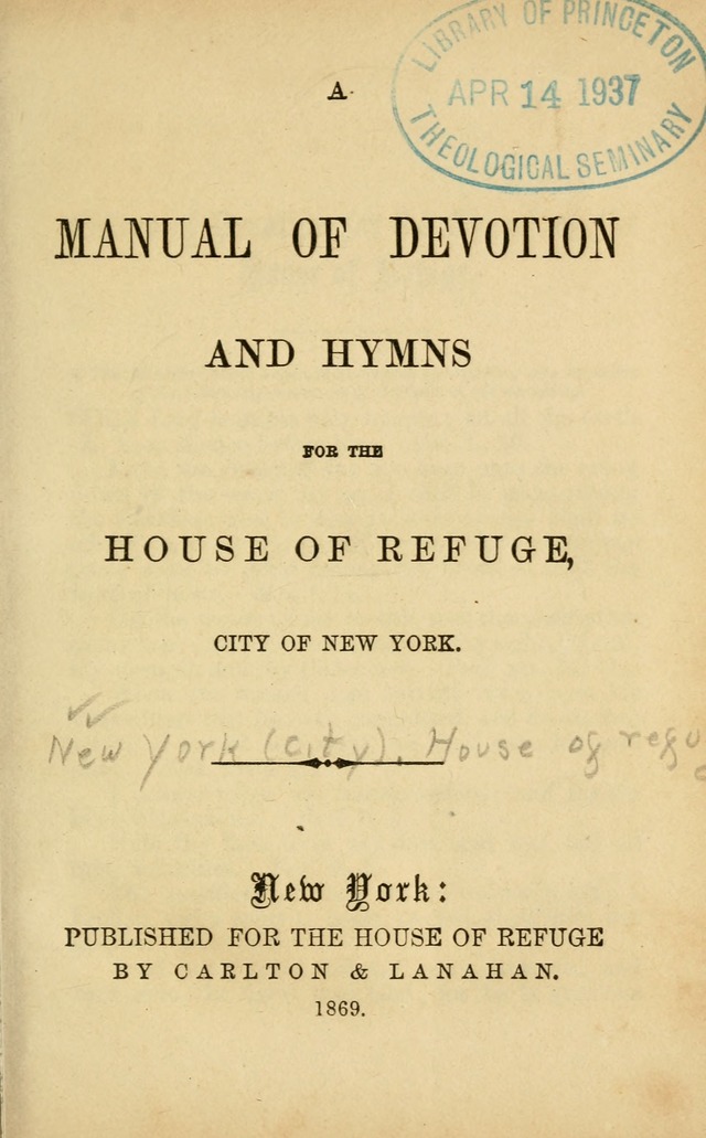 A Manual of Devotion and Hymns for the House of Refuge, City of New York page 1