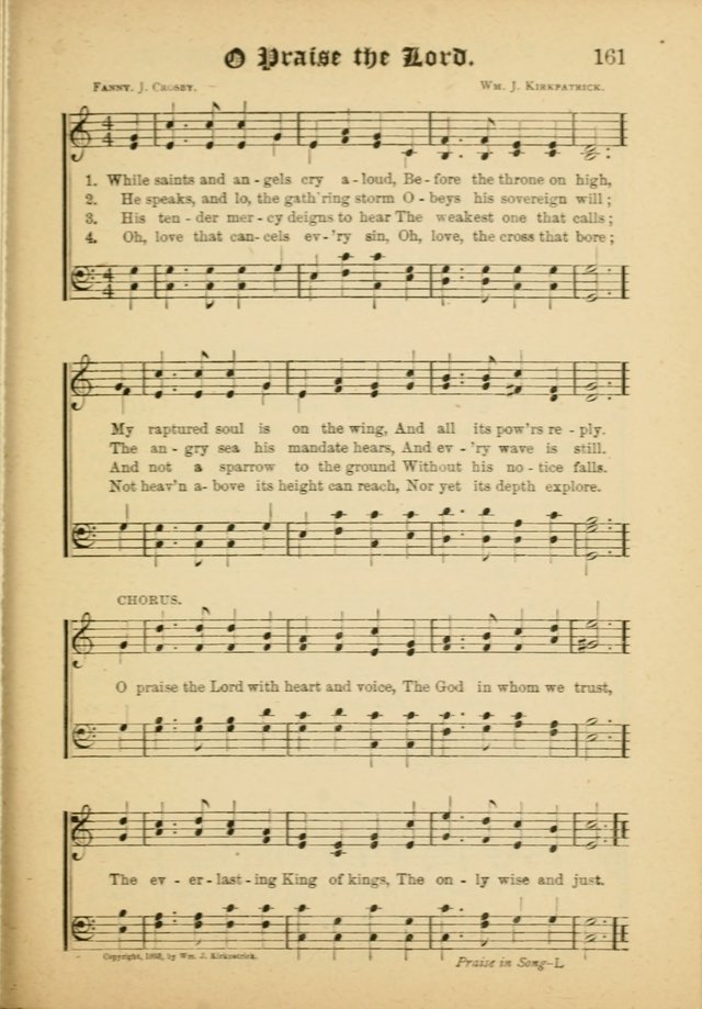 Our Praise in Song: a collection of hymns and sacred melodies, adapted for use by Sunday schools, Endeavor societies, Epworth Leagues, evangelists, pastors, choristers, etc. page 161