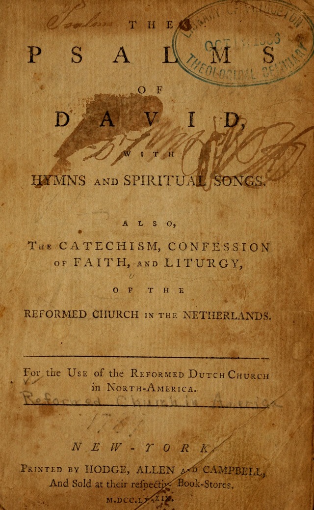 The Psalms of David: with hymns and spiritual songs: also, the catechism, confession of faith, and liturgy of the Reformed Church in the Netherlands page iii