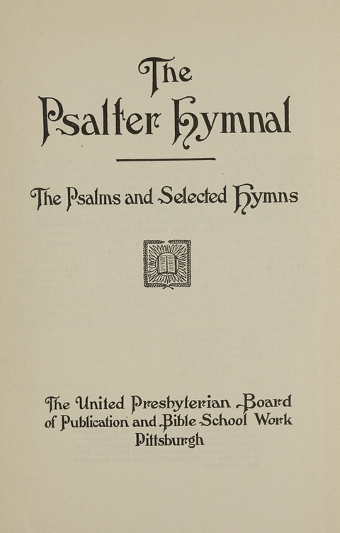 The Psalter Hymnal: The Psalms and Selected Hymns page 1