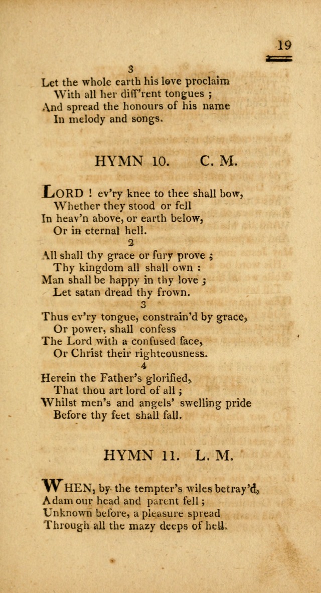 Psalms, Hymns and Spiritual Songs: selected and designed for the use of  the church universal, in public and private devotion; with an appendix, containing the original hymns omitted in the last ed. page 19