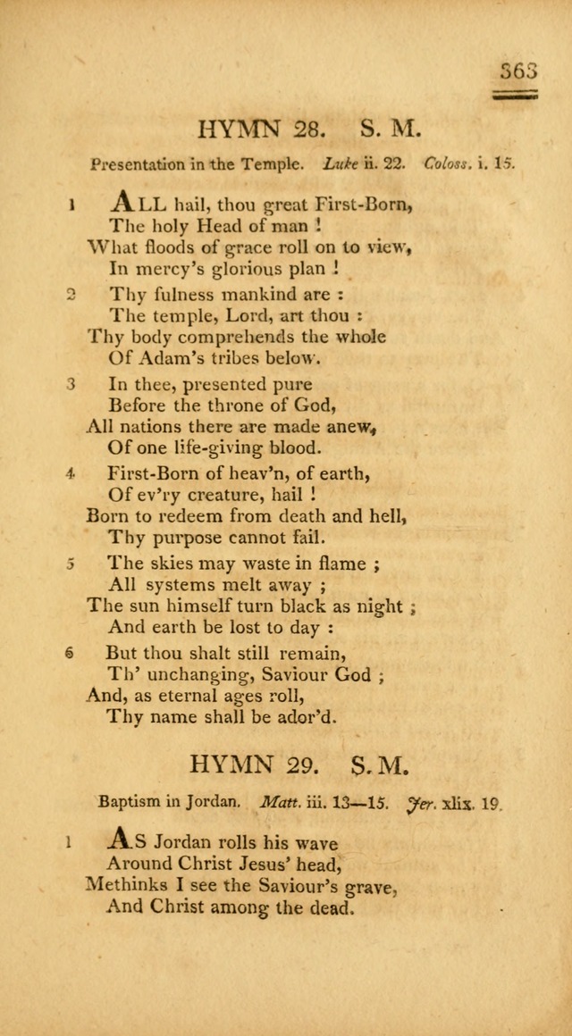 Psalms, Hymns and Spiritual Songs: selected and designed for the use of  the church universal, in public and private devotion; with an appendix, containing the original hymns omitted in the last ed. page 365