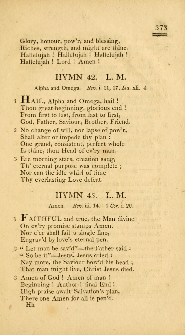 Psalms, Hymns and Spiritual Songs: selected and designed for the use of  the church universal, in public and private devotion; with an appendix, containing the original hymns omitted in the last ed. page 375
