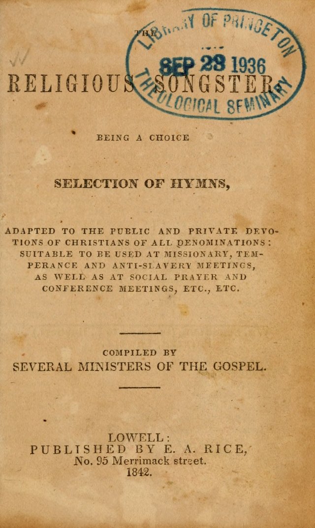 The Religious Songster: being a choice selection of hymns, adapted to the public and private devotions of Christians of all denominations: suitable to be used at missionary, temperance . . . page 1