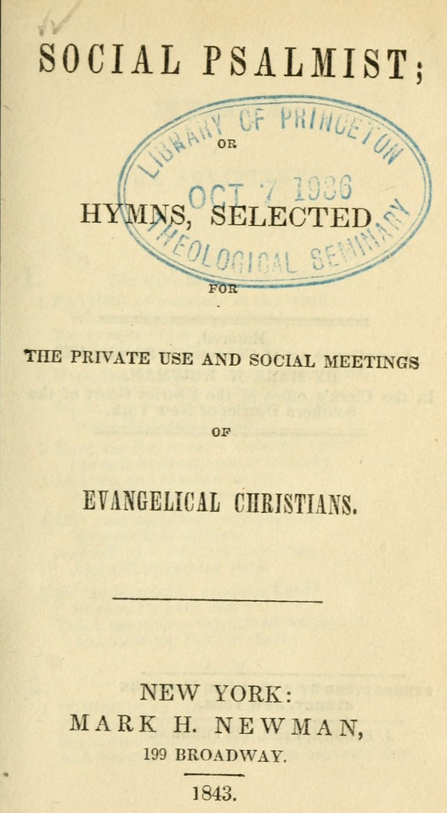 Social Psalmist: or hymns, selected for the private use and social meetings of evangelical Christians page 1