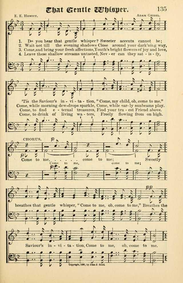 Unfading Treasures: a compilation of sacred songs and hymns, adapted for use by Sunday schools, Epworth Leagues, endeavor societies, pastors, evangelists, choristers, etc. page 135