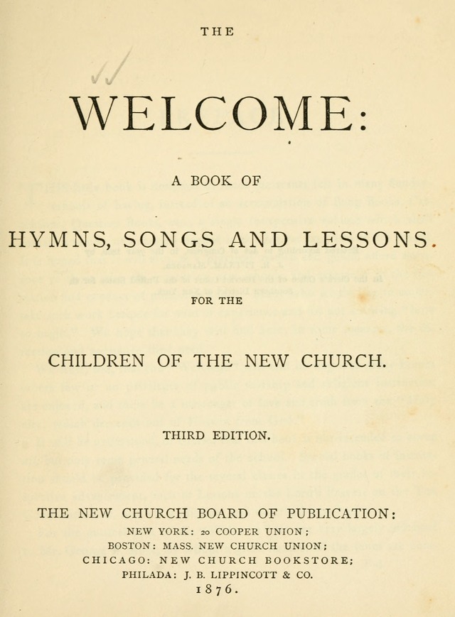 The Welcome: a book of hymns, songs and lessons for the children of the New Church (3rd ed.) page 1