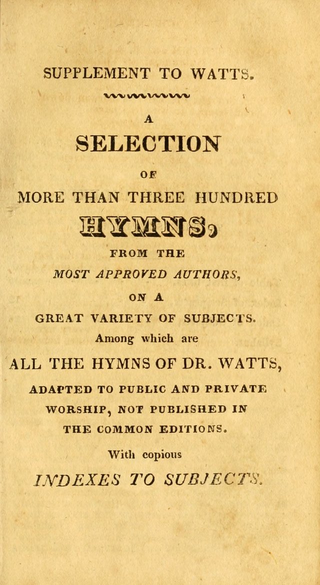 An arrangement of the Psalms, hymns, and spiritual songs of the Rev. Isaac Watts, D.D.: to which is added a supplement, being a selection of more than three hundred hymns from the most approved author page 570