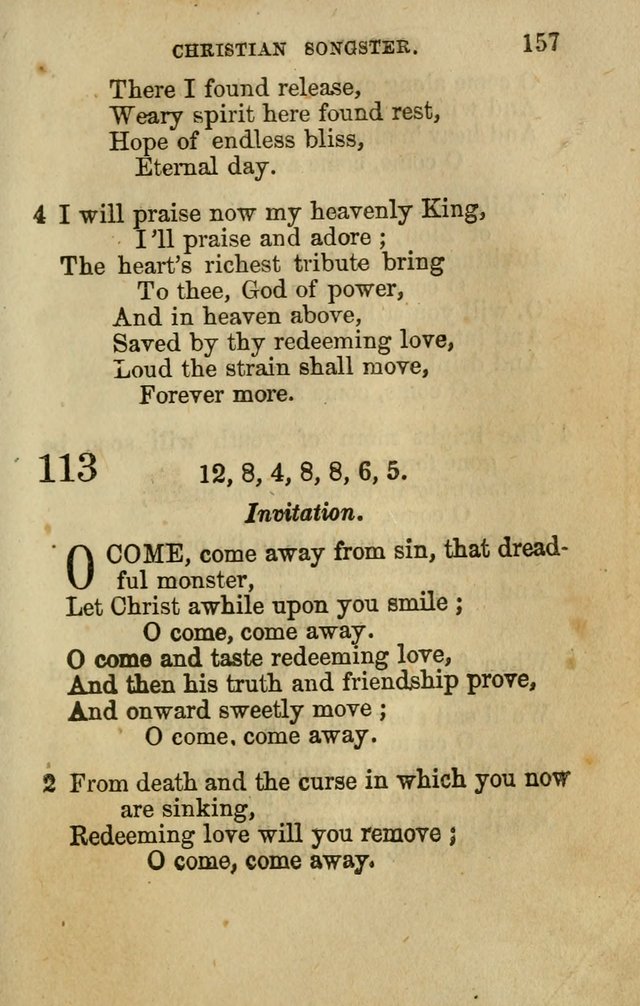 The Christian Songster: a collection of hymns and spiritual songs, usually sung at camp, prayer, and social meetings, and revivals of religion. Designed for all denominations page 166