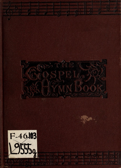 Gospel Hymn and Tune Book: a choice collection of Hymns and Music, old and new, for use in Prayer Meetings, Family Circles, and Church Service page cover