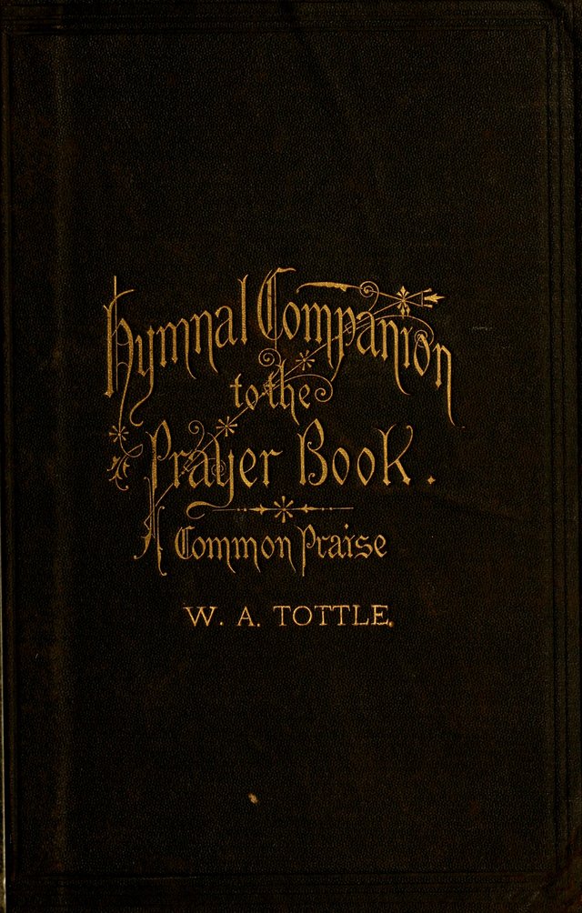 Hymnal Companion to the Prayer Book: suited to the special seasons of the Christian year, and other occasions of public worship, as well as for use in the Sunday-school...With accompanying tunes page ii