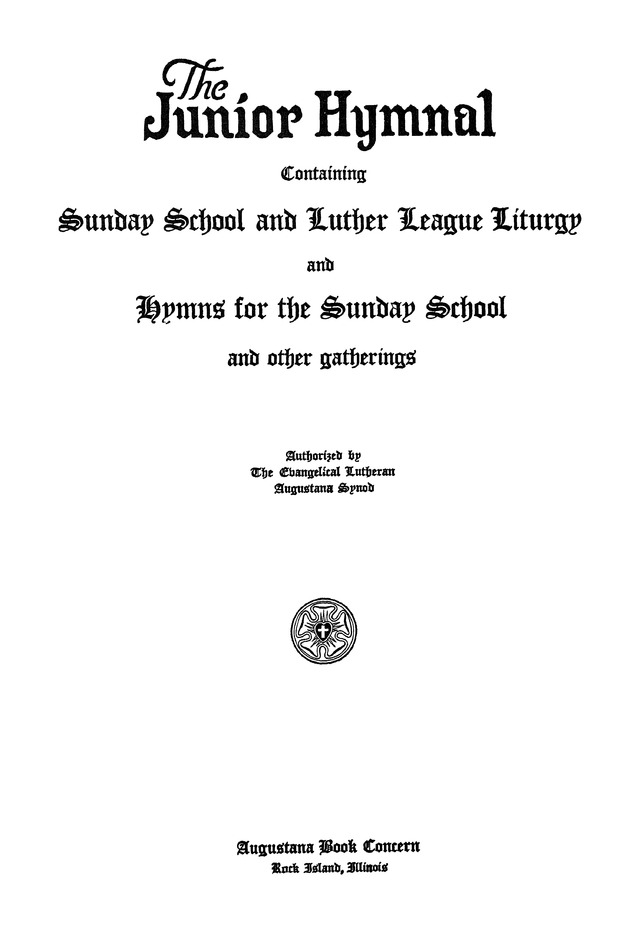 The Junior Hymnal, Containing Sunday School and Luther League Liturgy and Hymns for the Sunday School page i