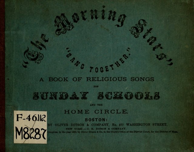 The Morning Stars Sang Together: a book of religious songs for Sunday schools and the home circle page i