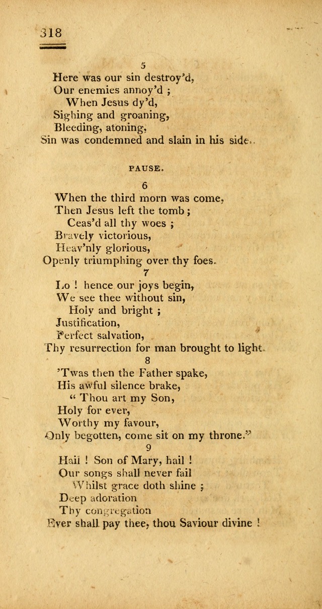 Psalms, Hymns and Spiritual Songs: selected and designed for the use of  the church universal, in public and private devotion; with an appendix, containing the original hymns omitted in the last ed. page 320