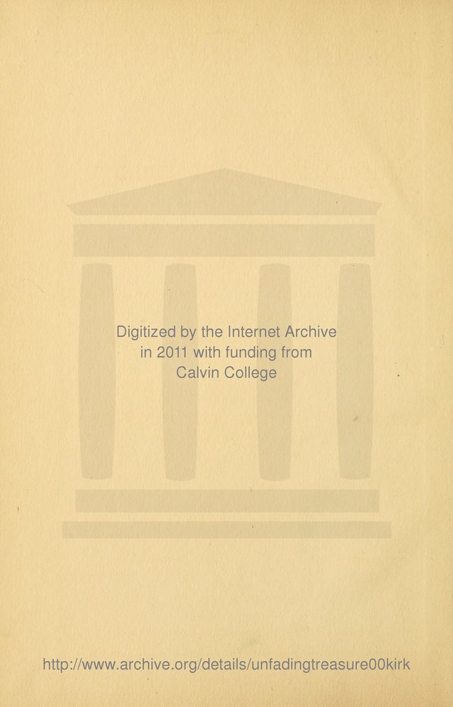 Unfading Treasures: a compilation of sacred songs and hymns, adapted for use by Sunday schools, Epworth Leagues, endeavor societies, pastors, evangelists, choristers, etc. page v